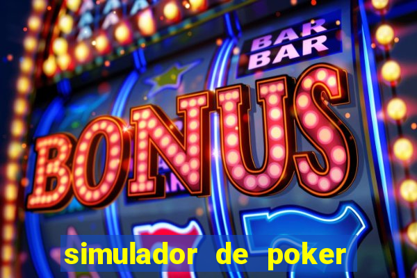 simulador de poker texas holdem gratis